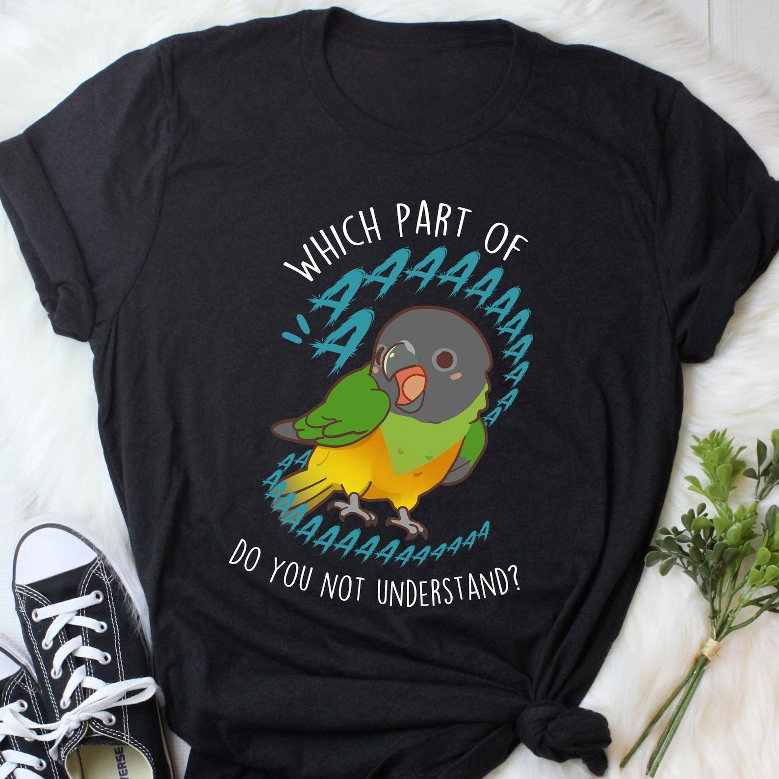 Senegal Parrot Shirt, , , Funny Parrot Lover Gift, Cute Pet Bird T-shirt, Senegal Parrot Mom Tee, Parrot Dad Top African Poicephalus 160