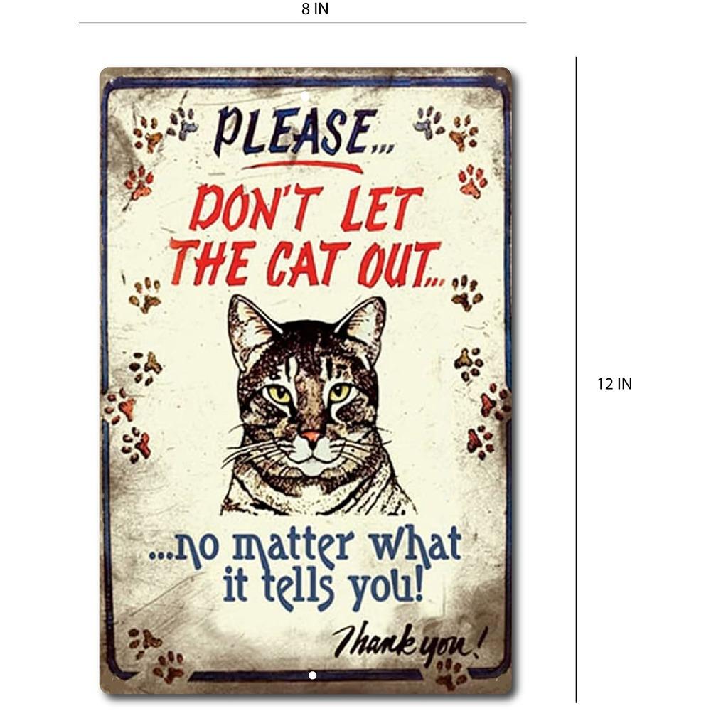Cat Out Tin Sign Funny Metal Wall Vintage Look Decor Art Signs Retro Home