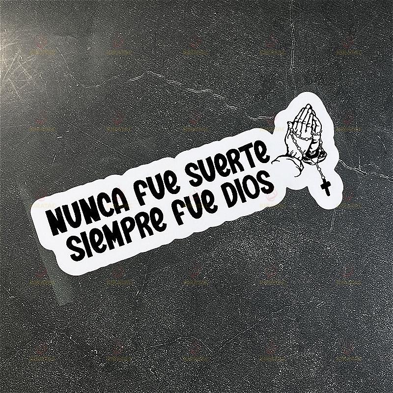 1PC NUMCA FUE SUERTE SIEMPRE FUE DIOS Car Stickers for Auto Windows Motocycle Fairing Fuel Tank Scooter Waterproof Vinyl Decals