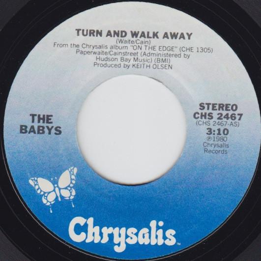 

7inch Record BABYS - Turn And Walk Away CHS2467 Chrysalis 1980 US Rock Used