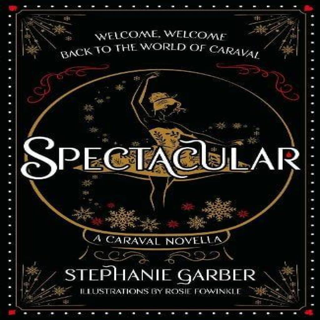 Spectacular by Stephanie Garber Hardback Book 9781399721523