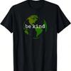 Sei nett Tag der Erde - Nettigkeit T-Shirt