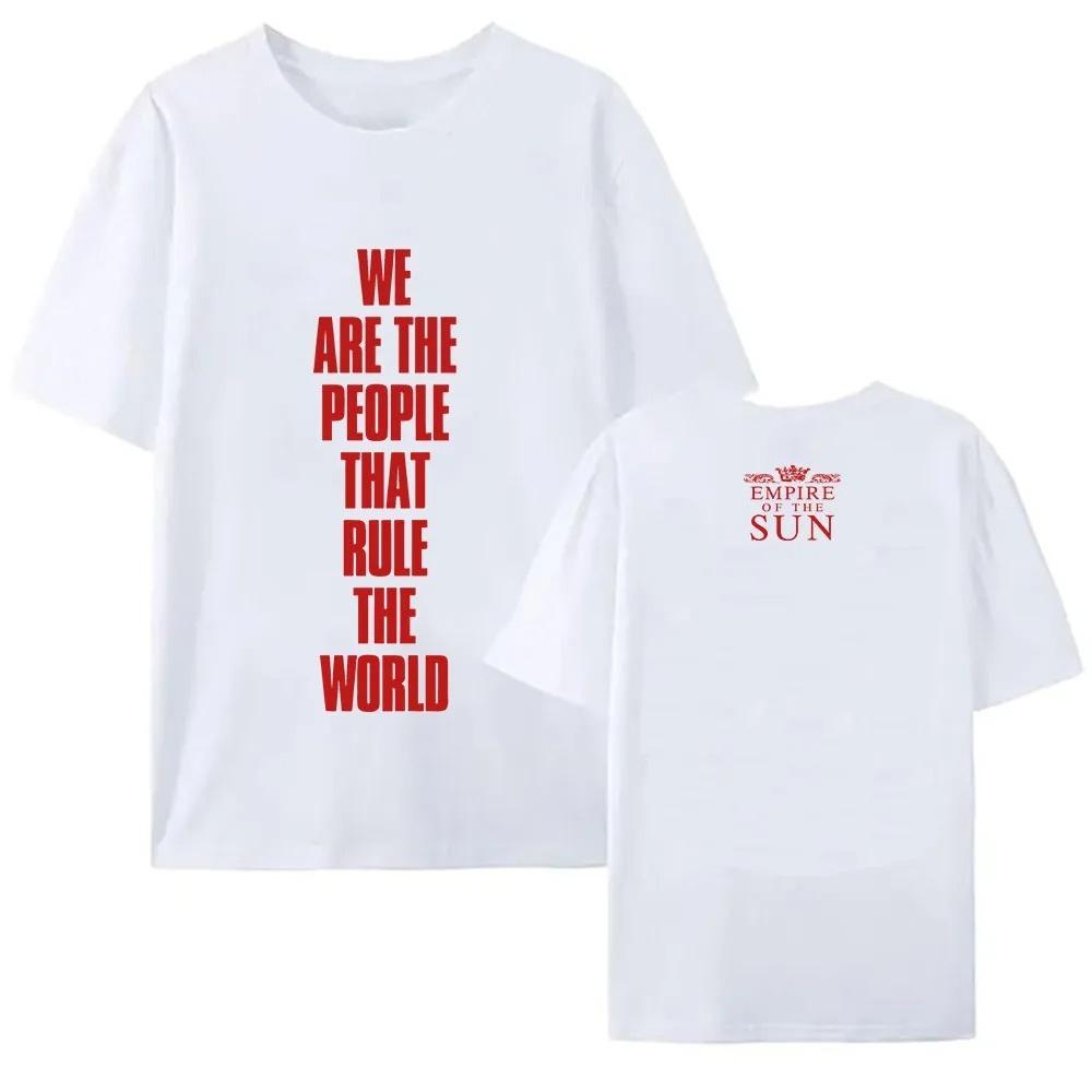 

2026 Unisex Streetwear Summer Cotton Soft Tshirts Design Print WE ARE THE PEOPLE Tees EMPIRE OF THE SUN Graphic Merch Tshirt S