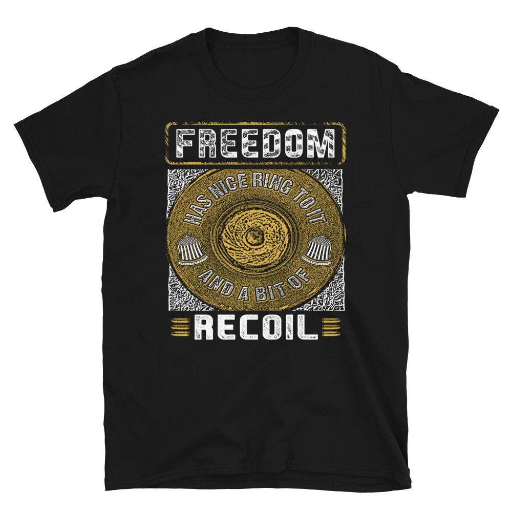 Gun Control Freedom Recoil 2nd Amendment Freedom T-Shirt S
