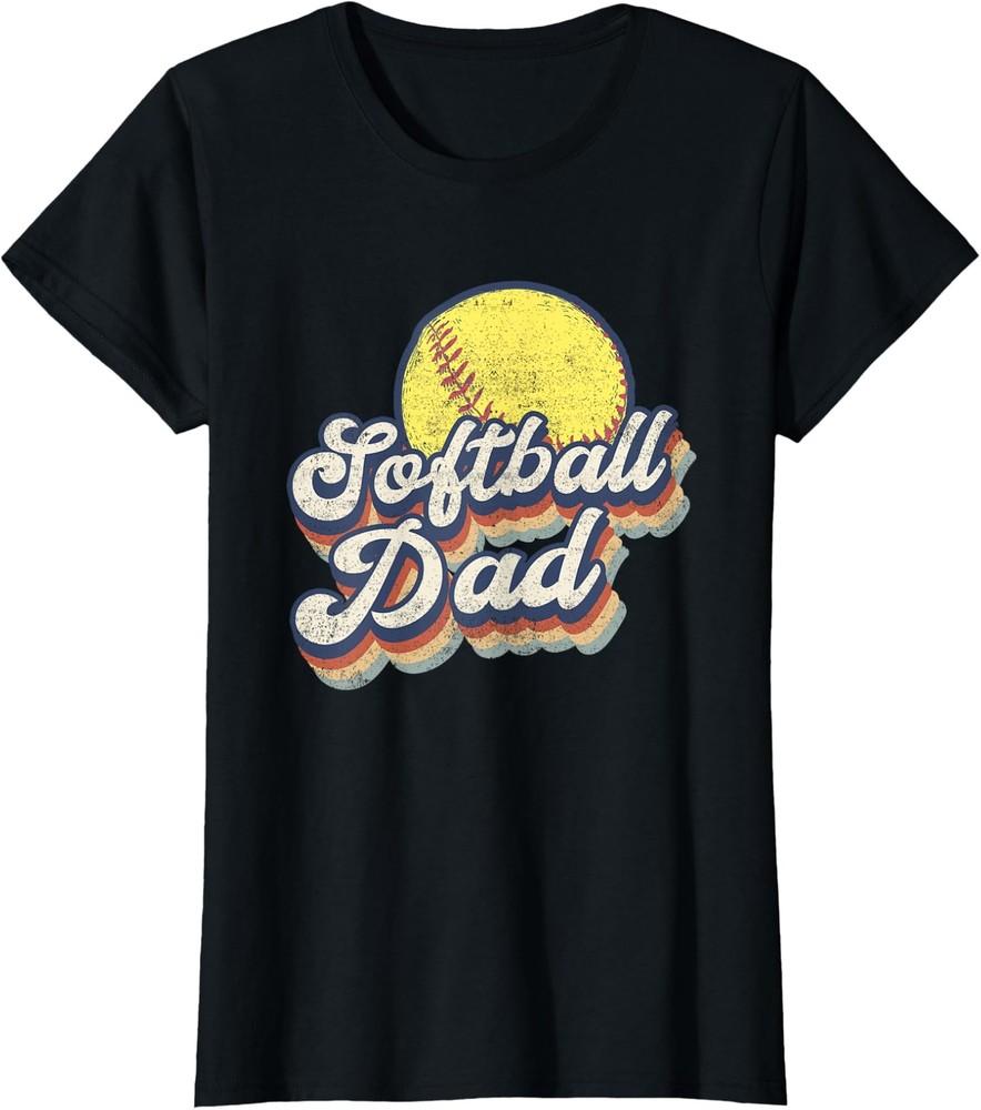Softball Dad Funny Sports Gift Fathers Day Ladies  Crewneck T-Shirt Unisex T-Shirt XL