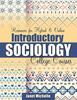 The Resources for Hybrid and Online Introductory Sociology College Courses Book