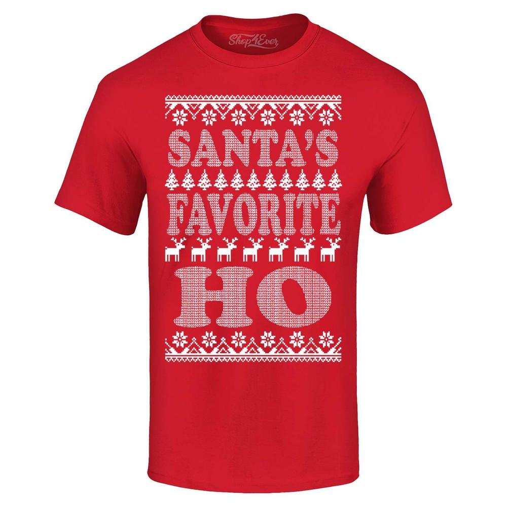 

Santa s Favorite Ho T-shirt Ugly Christmas Shirt L
