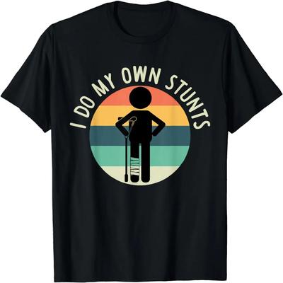 Funny Injury Leg T-Shirt I Do My Own Stunts T Shirt Get Well Gift Unisex Style Shirts for Women Men Clothing Streetwear Y2k