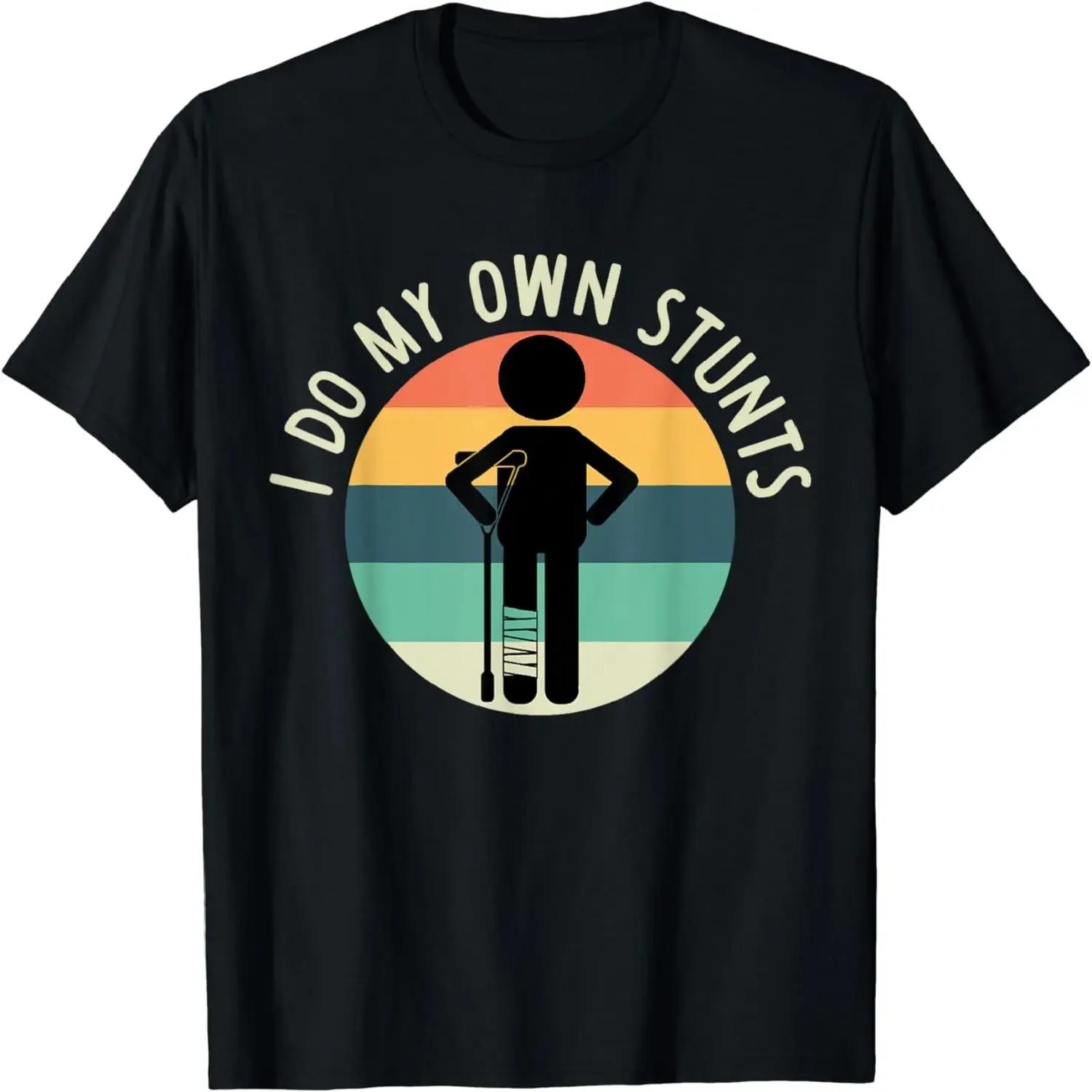 Funny Injury Leg T-Shirt I Do My Own Stunts T Shirt Get Well Gift Unisex Style Shirts for Women Men Clothing Streetwear Y2k XXXXXL разноцветный