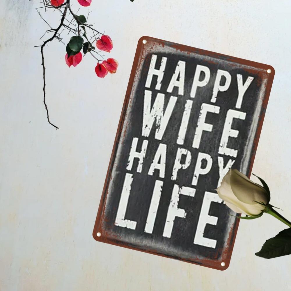 

HD Metal Tin Sign Happy Wife Happy Life Funny Quote Retro Metal Plaque Poster for Home Bedroom Wall Decor 20x30cm（7.8x11.8inch）