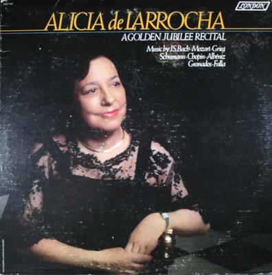 LP Record ALICIA DE LARROCHA - A Golden Jubilee Recital CS7147 London Records 1979 US Classical Used
