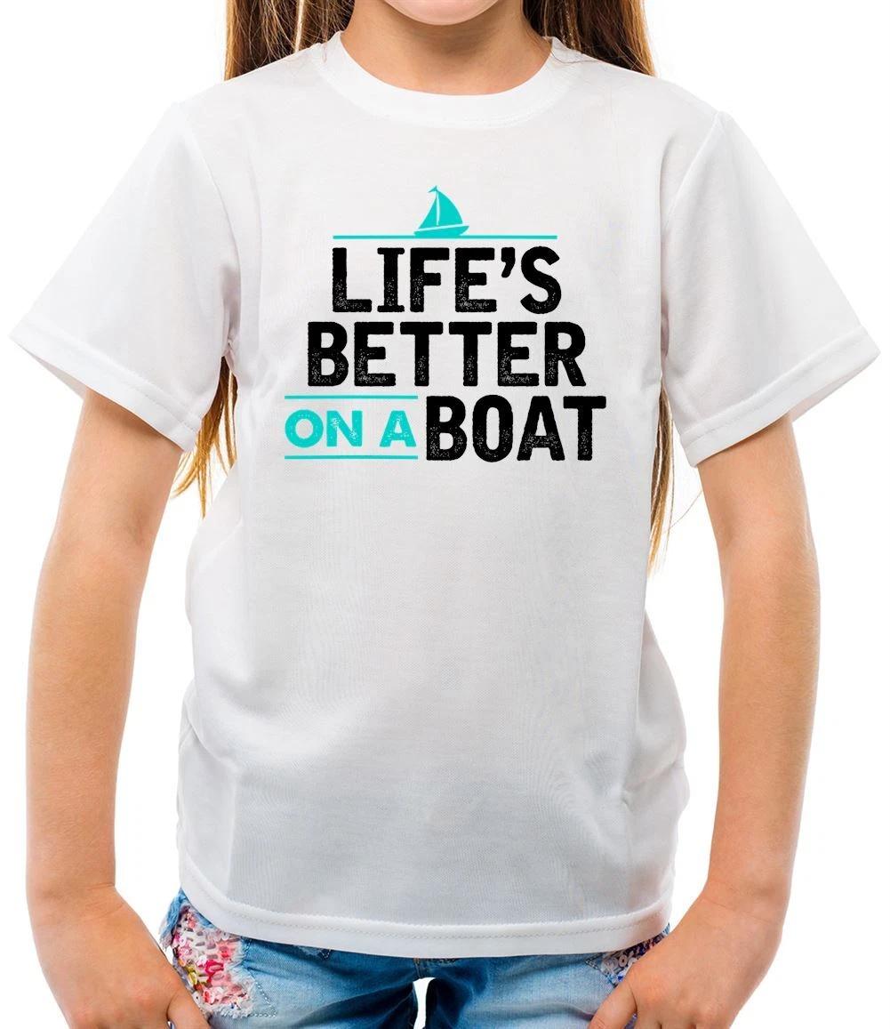 

Life s Better On A Boat - Kids T-Shirt - Canoe Narrow Canoe Sailing 160