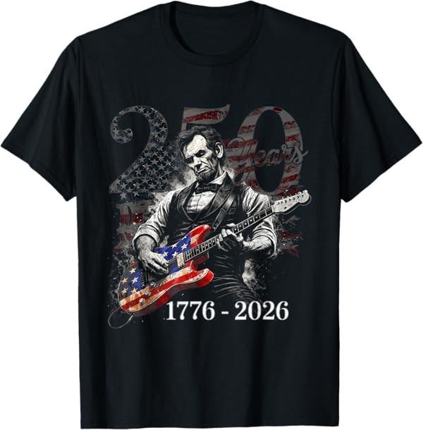 Abraham Lincoln Playing Guitar 4th July 250th Anniversary T-Shirt S разноцветный