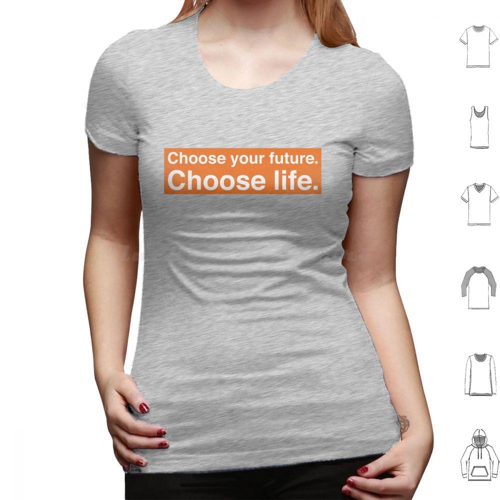 Choose Your Future Choose Life Trainspotting T Shirt Cotton Men Women DIY Print Quote Text Voice Off Motivation Orange