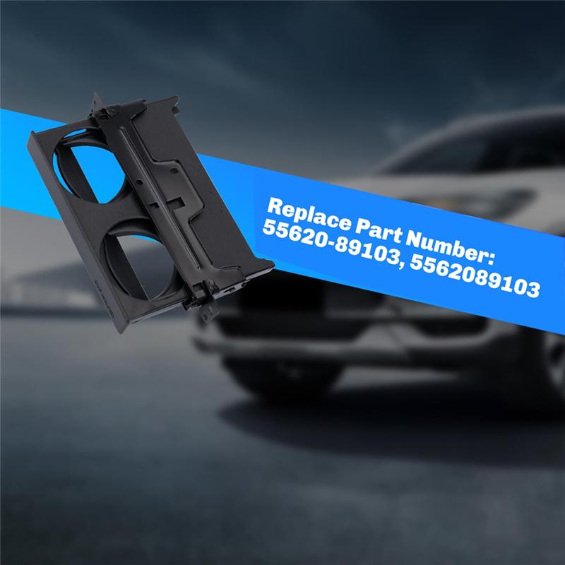 A58X-Water Cup Holder trument Panel Cup Holder 55620-89103 5562089103 For Toyota Pickup 4Runner Hilux