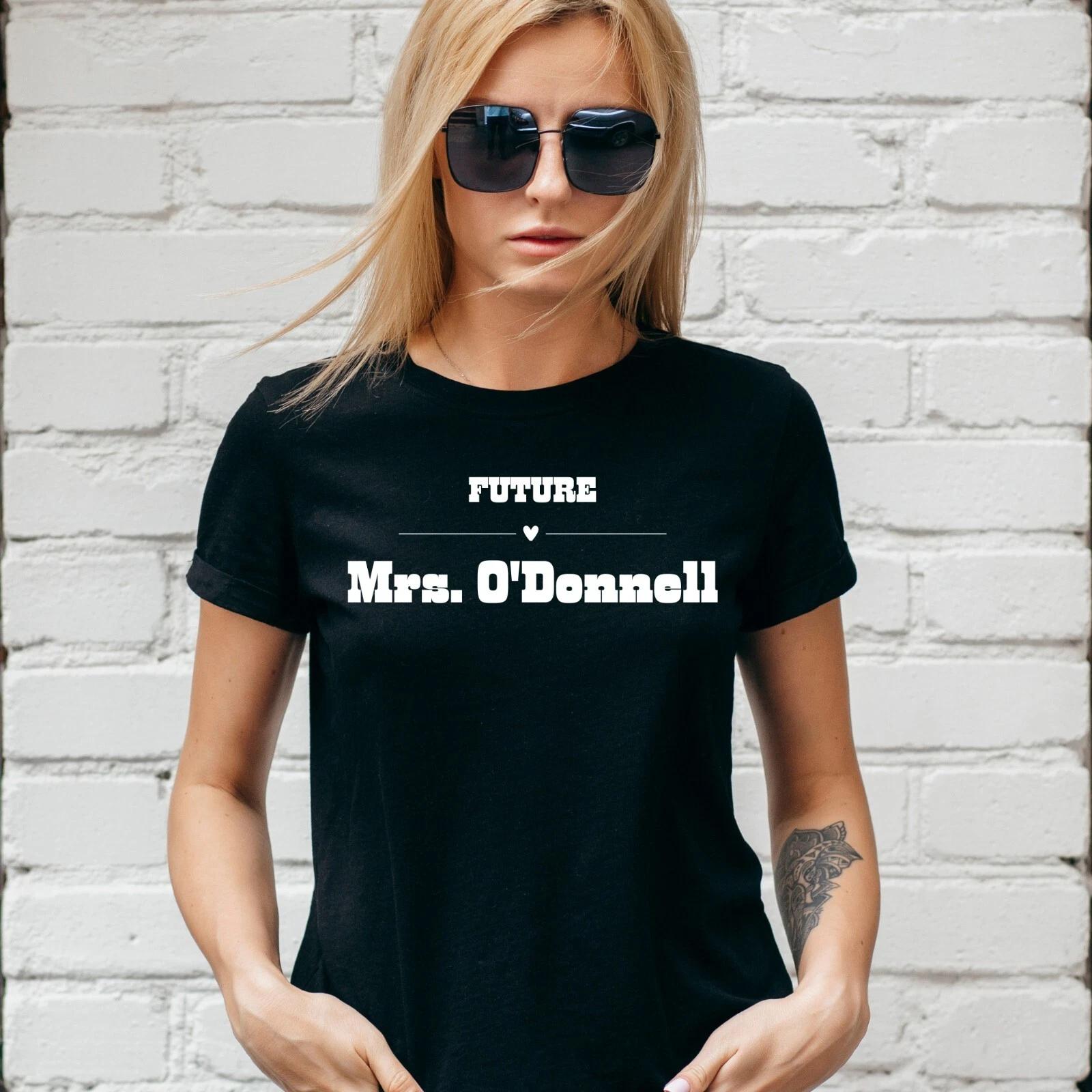 FUTURE MRS O DONNELL T-Shirt, TOUR, Unisex and Lady Fit 2XL