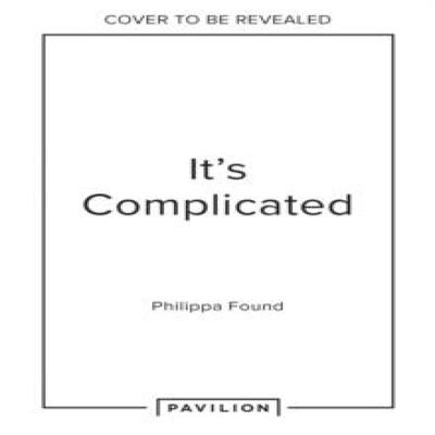 Its Complicated by Philippa Found Hardback Book 9780008652609