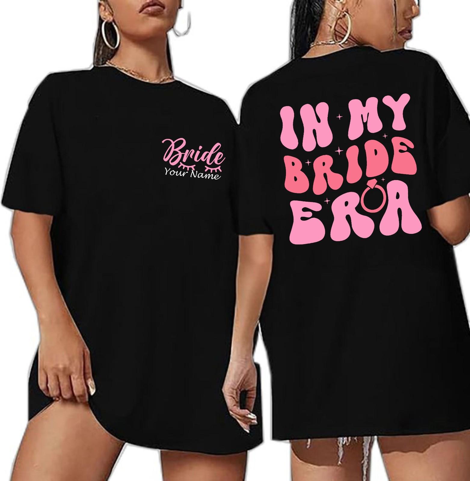Personalised In My Bide Era T-shirt Your name Bride To Be Marriage Top Gift Tee S