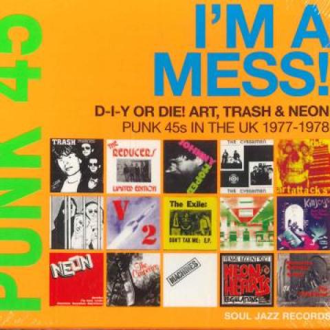 

CD VARIOUS Punk 45 Im A Mess Diy Or Die SJRCD5052022 Soul Jazz Recor 2022 UK Rock