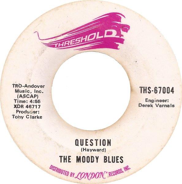 

7inch Record MOODY BLUES - Question THS67004 Threshold 1970 US Rock Used