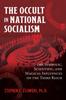 Kniha The Occult In National Socialism : The Symbolic, Scientific, and Magical Influences On the Third Reich