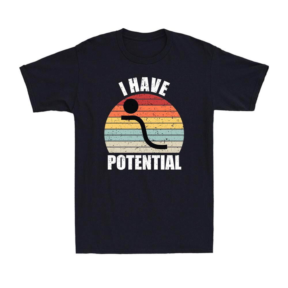 I Have Potential Energy Funny Physics Teacher Vintage Retro Men s Cotton T-Shirt XXL