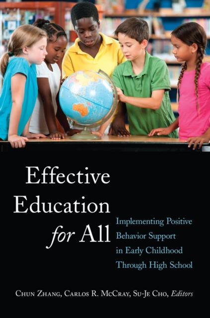 The Effective Education for All : Implementing Positive Behavior Support In Early Childhood Through High School : 25 Book