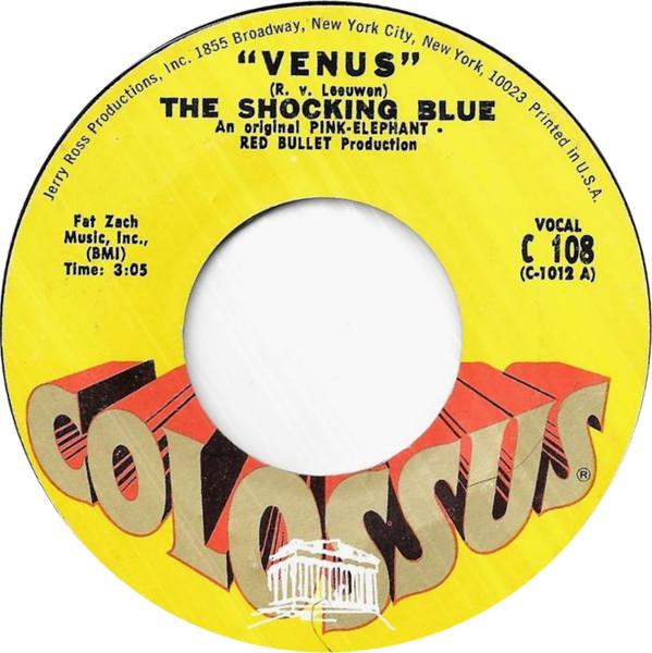 

7inch Record SHOCKING BLUE - Venus C108 Colossus 1969 US Rock Used