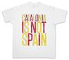CATALONIA IS NOT SPAIN T-SHIRT Freedom for Free Viva La Revolution Independence