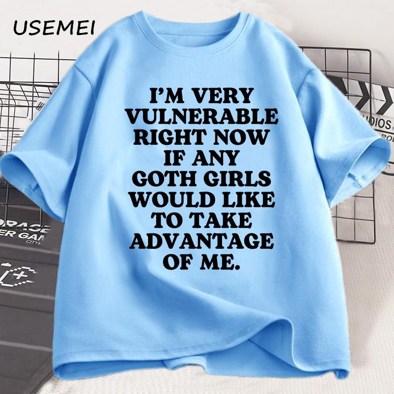 

I m Very Vulnerable Right Funny T Shirts Goth Fun Tee Shirt Short Sleeve TShirt Cotton Vintage Casual Short Sleeve Tshirt 4XL