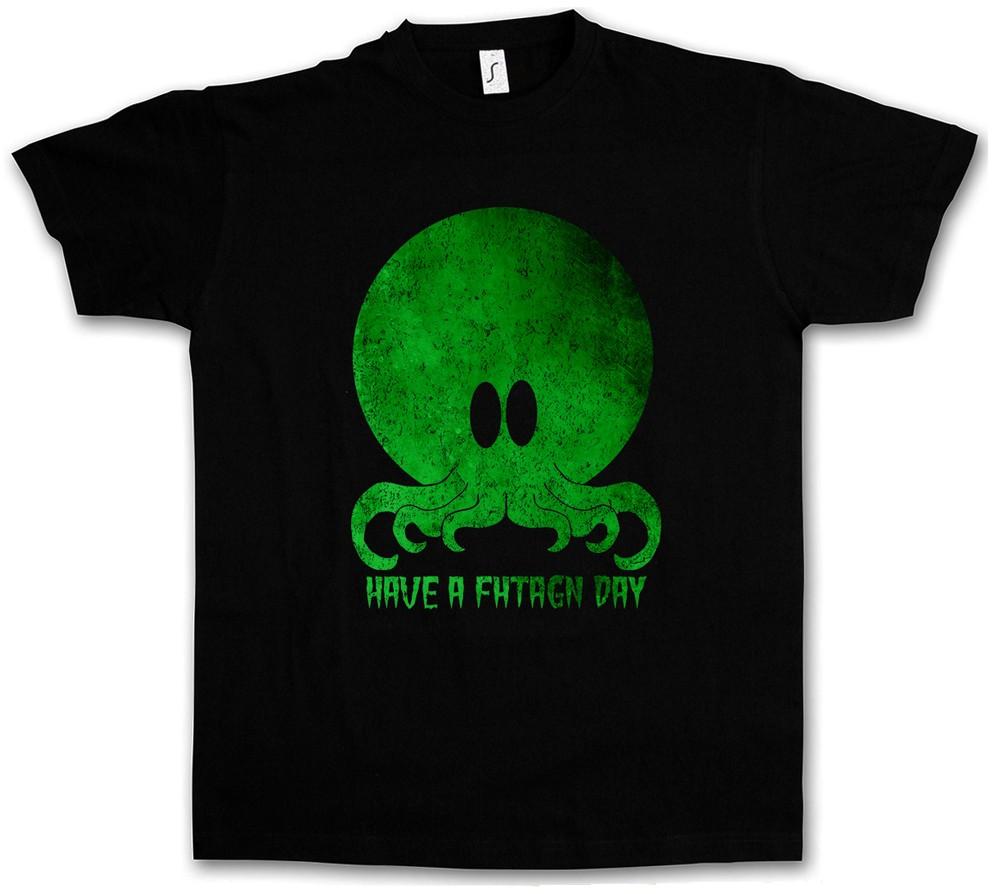 

CTHULHU HAVE A FHTAGN DAY T-SHIRT Wars Horror Arkham H. P. Miskatonic Lovecraft L
