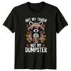 Not My Trash Not My TShirt Raccoon Coffee Animal Humor Birthday Gift