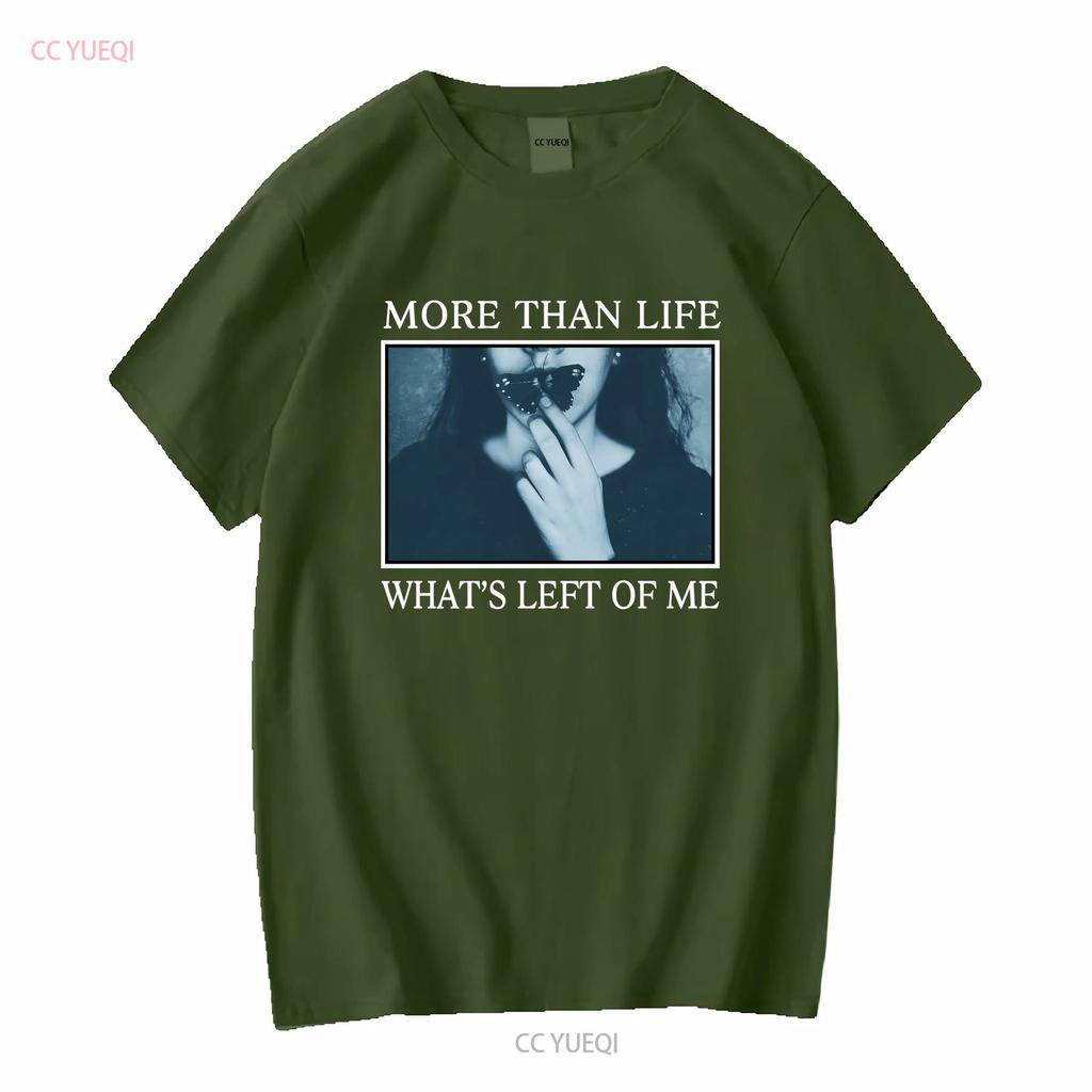 MORE THAN LIFE Melodic Band Whats Left Of Me T Shirt Full Size S 5XL SE371 long or short sleeves vintage Washed streetwear