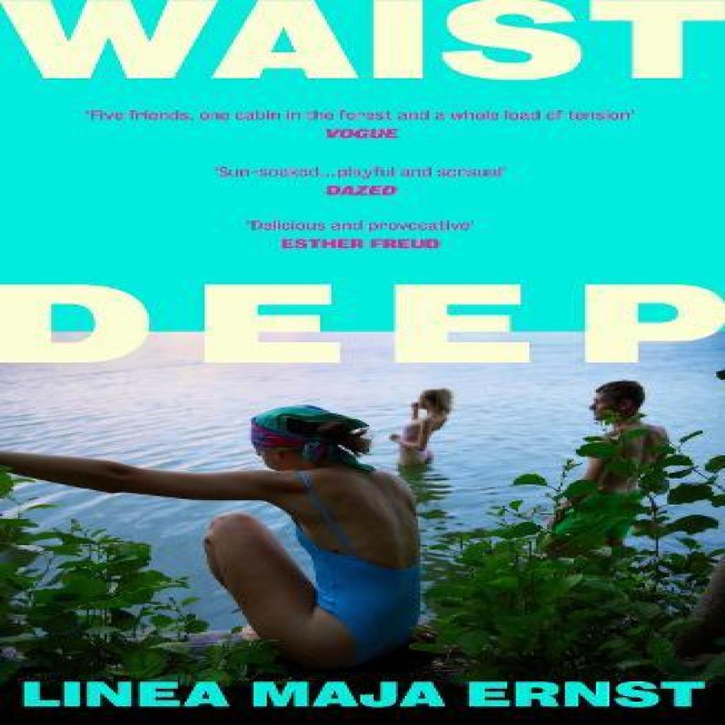 Waist Deep by Linea Maja Ernst Paperback Book 9781529954388