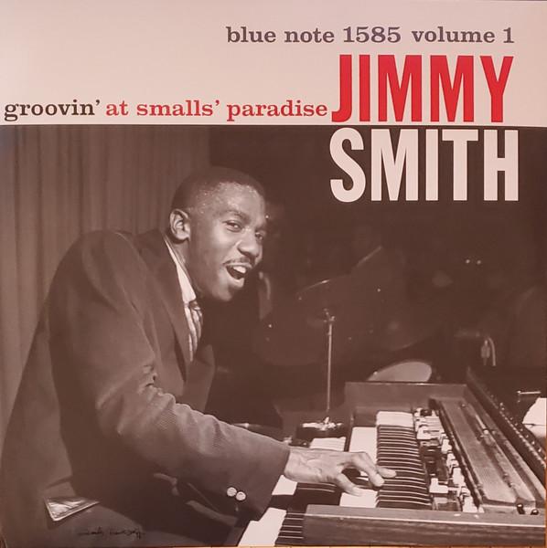 LP Record JIMMY SMITH - Groovin' At Smalls' Paradise (Volum 0822929 Blue Note 2019 USA & Cana Jazz