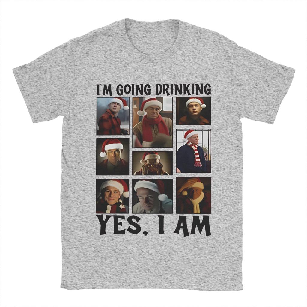 Men Women Charlie Hunnam Ed Gein Im Going Drinking Yes I Am Christmas  T Shirt Cotton New Arrival Tee Shirts  Top Clothing