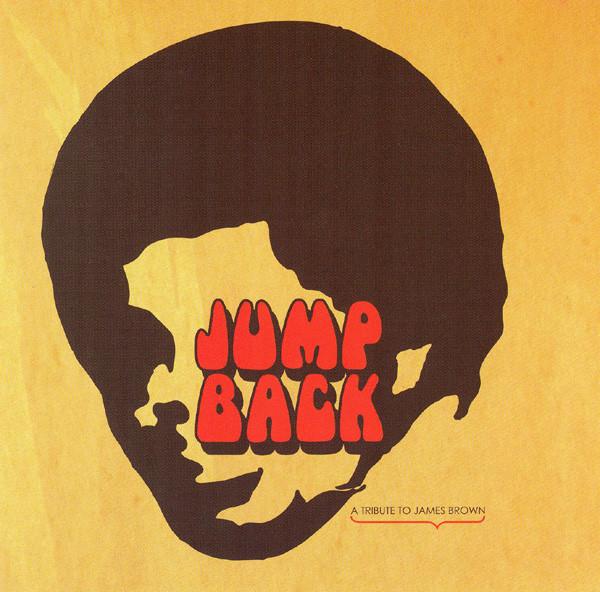 CD VARIOUS - Jump Back (A Tribute To James Brown LSD006 Le Smoke Disque 2008 Portugal Soul/Funk Used