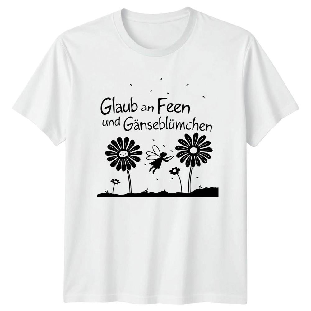 Glaub An Feen Und Gnseblmchen Unisexs TShirt Daisies Gardening Mothers Day S