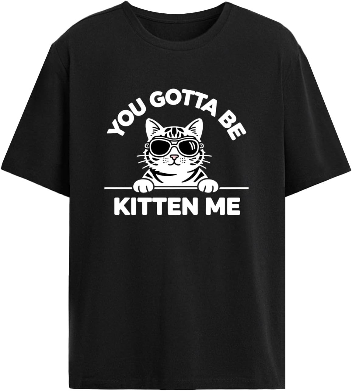 You Got to Be Kitten Me t Shirts for Mens Graphic Vintage S разноцветный