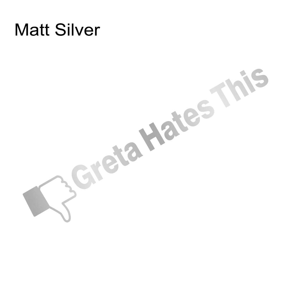 Personality Car Stickers Greta Hates This Funny Vinyl Decals Waterproof For Car Truck Van SUV Window Side Body Decor Accessories