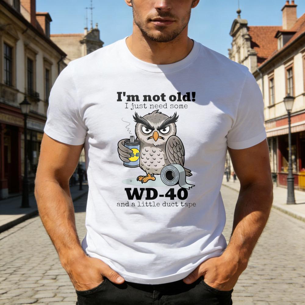 

Owl I m Not Old I Just Need Some A Little Duct Tape T-Shirt Cool Owl Print Clothes Owl Lover Fashion Graphic Print Tops S