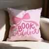 Pink Bookish Book Lover Pillowcases Bedroom Living Room Sofa Home Decor Polyester Cushion Cover with Zipper