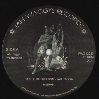 12inch Record JAH RAGGA - Battle Of Freedom; (Verse I); (Vers WAG12023 Jah Waggy's 2021 UK Reggae, Ska & Dub