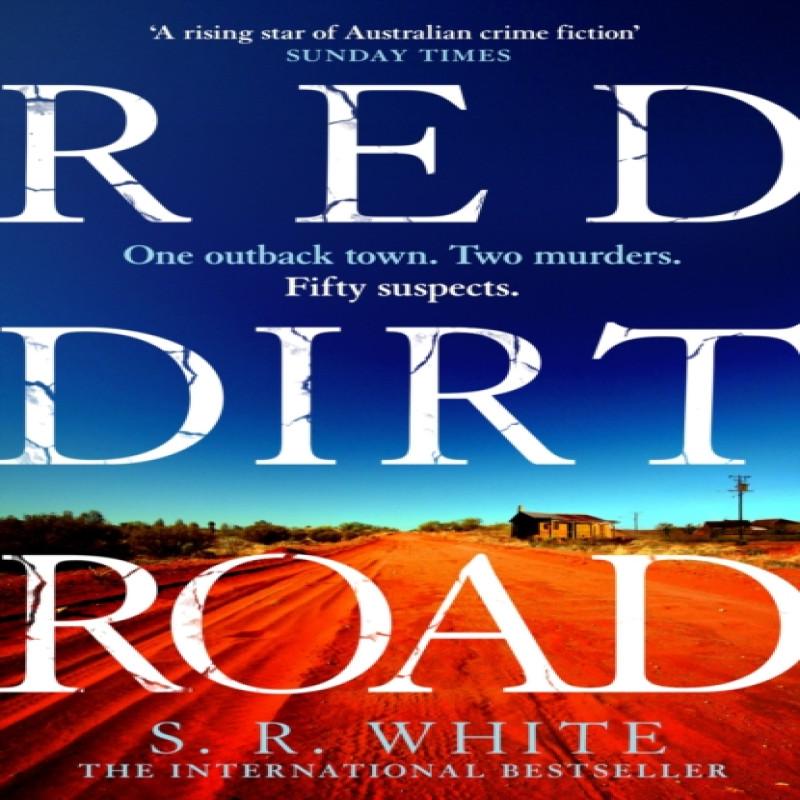 Red Dirt Road by S. R. White Hardback Book 9781472291158