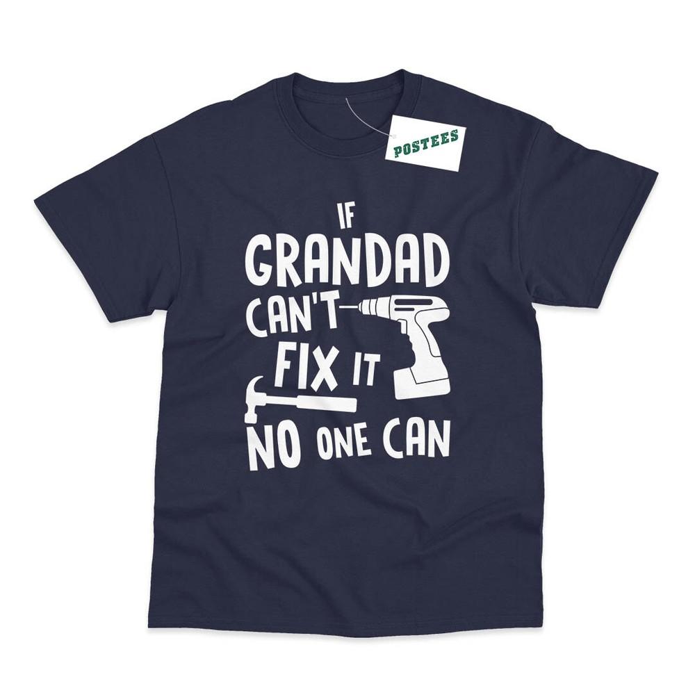 If Grandad Cant Fix It No One Can Funny Birthday Printed TShirt Unisex T-Shirt XXL