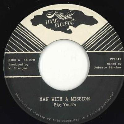7inch Record BIG YOUTH - Man With A Mission / Missionary Dub FTR047 Fruits Records  2022 Europe Reggae, Ska & Dub