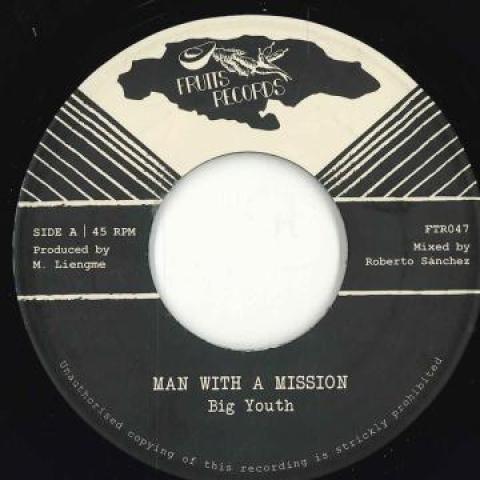 7inch Record BIG YOUTH - Man With A Mission / Missionary Dub FTR047 Fruits Records  2022 Europe Reggae, Ska & Dub