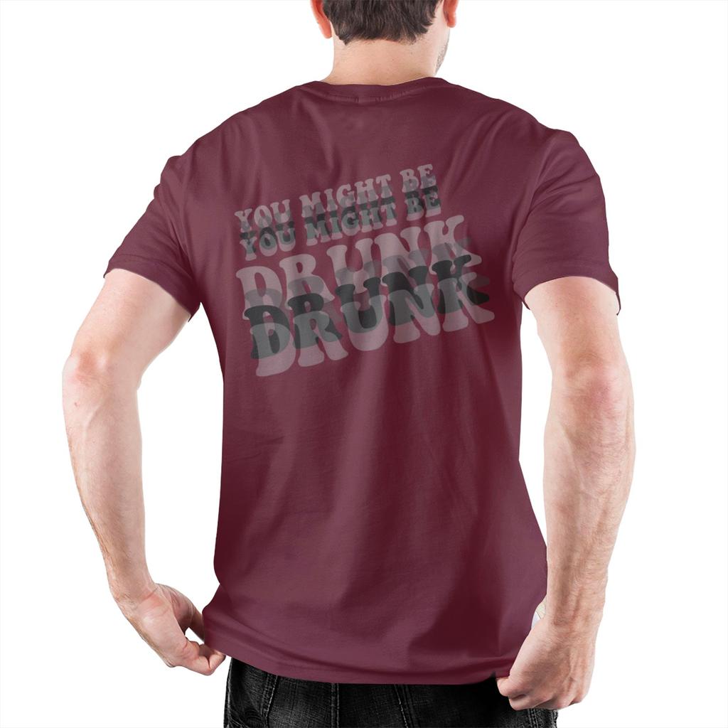 Lustige Trink Witze Du bist vielleicht betrunken Outfit Unisex T-Shirt Reine Baumwolle T-Shirt Grafikdruck Oberteile T-Shirt
