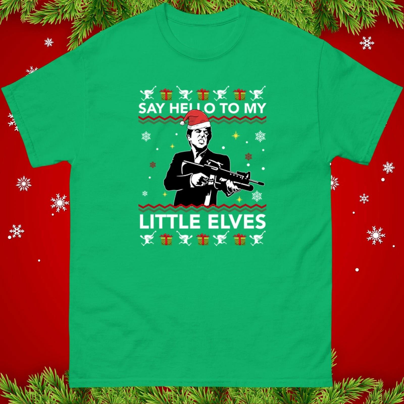 Say Hello To My Little Elves Funny Christmas T-Shirt Sacrifice Santa Xmas Top 2XL