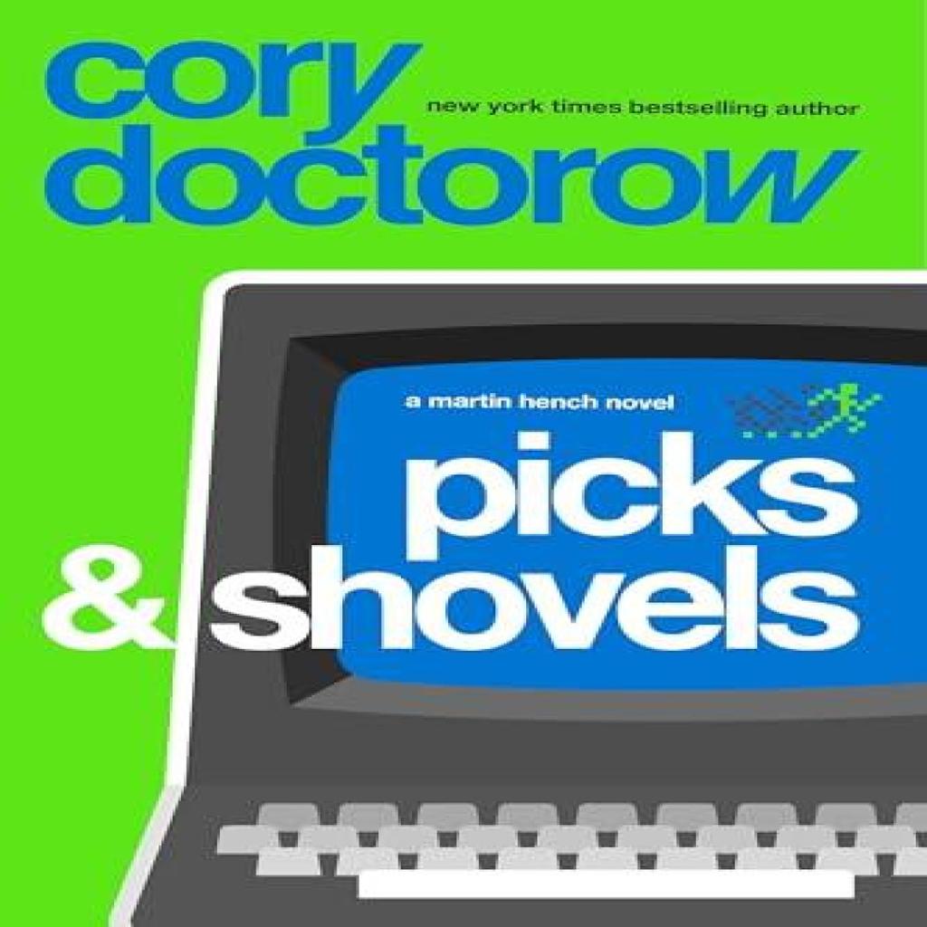 Picks and Shovels by Cory Doctorow Hardback Book 9781804547830